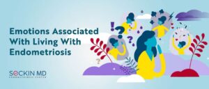 Emotions Associated With Living With Endometriosis