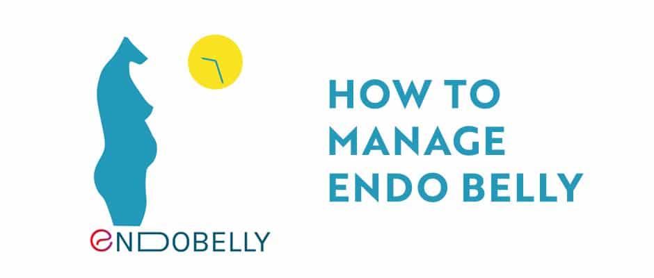 How to Manage Endo Belly