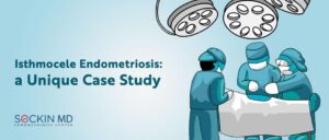 Isthmocele Endometriosis: a Unique Case Study