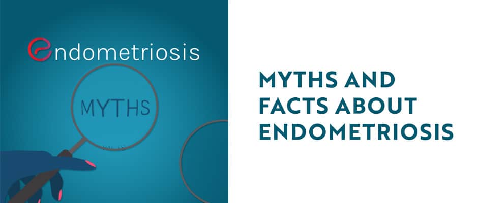 Myths and Facts About Endometriosis