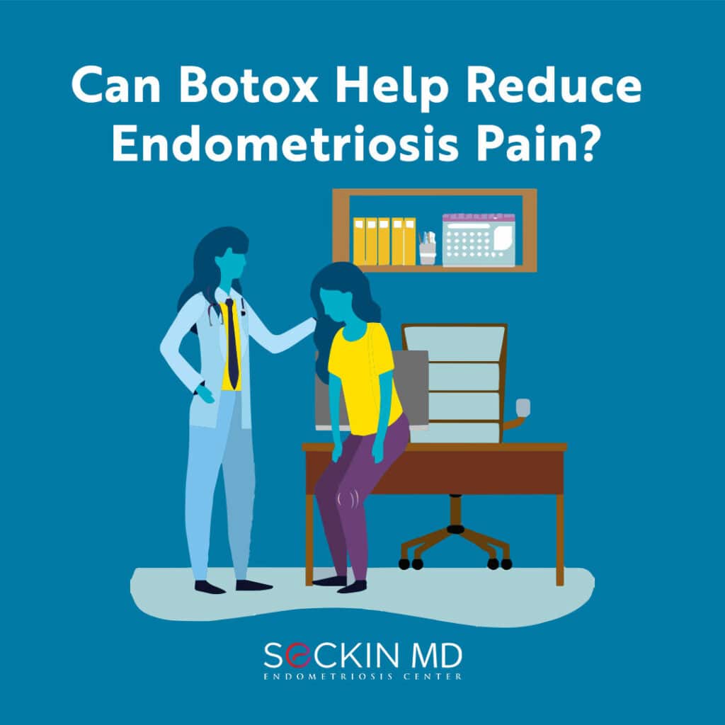 Can Botox Help Reduce Endometriosis Pain?