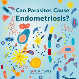 Can Parasites Cause Endometriosis?